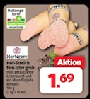 Markant Nordwest Bad Salzuflen - Hof-Streich fein Angebot im Prospekt Hof-Streich fein bei Markant Nordwest im Bad Salzuflen Prospekt für 1,69 €