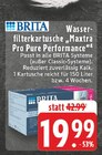 Wasserfilterkartusche Maxtra Pro Pure Performance Angebote von BRITA bei EDEKA Erkelenz für 19,99 €