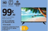 Tv led tl32hd24b2 32" (pouces) 80 cm. - TUCSON en promo chez E.Leclerc Dieppe à 99,90 €