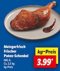Frischer Puten-Schenkel im Angebot bei Lidl in Rottenburg Frischer Puten-Schenkel Angebote von Metzgerfrisch bei Lidl Rottenburg für 3,99 €