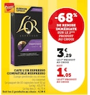 Cafe Espresso Compatible Nespresso - L'OR en promo chez Super U Arles à 1,05 €