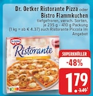 Ristorante Pizza oder Bistro Flammkuchen Angebote von Dr. Oetker bei E center Hückelhoven für 1,79 €