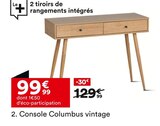 Console Columbus vintage en promo à 99,99 € chez But Console Columbus vintage dans le catalogue But