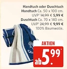 Handtuch oder Duschtuch im Angebot bei Marktkauf in Buchholz Handtuch oder Duschtuch Angebote bei Marktkauf Buchholz für 5,99 €