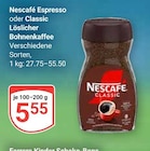Espresso oder Classic Löslicher Bohnenkaffee im Angebot bei GLOBUS in Wolfenbüttel Espresso oder Classic Löslicher Bohnenkaffee Angebote von Nescafé bei GLOBUS Wolfenbüttel für 5,55 €