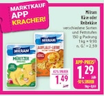Marktkauf Oschatz - Käse oder Reibekäse Angebot im Prospekt Käse oder Reibekäse bei Marktkauf im Oschatz Prospekt für 1,49 €