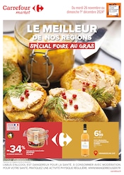 Prospectus Carrefour Market à Sainte-Adresse, "LE MEILLEUR DE NOS RÉGIONS SPÉCIAL FOIRE AU GRAS", 4 pages de promos valables du 26/11/2024 au 01/12/2024