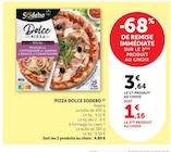 Pizza Dolce - Sodebo - U Express à Champigny-sur-Marne Pizza Dolce - Sodebo en promo chez U Express Champigny-sur-Marne à 1,16 €