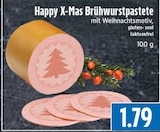 Happy X-Mas Brühwurstpastete bei EDEKA im Schwalmstadt Prospekt für 1,79 €