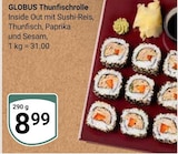 Aktuelles Thunfischrolle Angebot bei GLOBUS in Wiesbaden ab 8,99 €