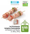 Hofglück Fleischspieße bei EDEKA im Prospekt "" für 1,99 €