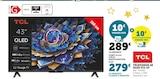 Téléviseur 4K QLED TCL 43" - TCL - Super U à Chartres Téléviseur 4K QLED TCL 43" - TCL en promo chez Super U Chartres à 279,00 €