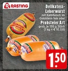 Delikatess-Leberwurst im Angebot bei E center in Aachen Delikatess-Leberwurst Angebote von Rasting bei E center Aachen für 1,50 €