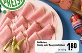 Delikatess Honig- oder Spargelschinken Angebote bei REWE Mülheim für 1,80 €