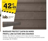 Bardage Protect Sapin du Nord Profil Line Saturé Gris Equinox - ISB à 42,49 € dans le catalogue Tout Faire