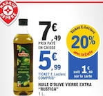 Huile d'olive vierge extra - RUSTICA - E.Leclerc à Périgueux Huile d'olive vierge extra - RUSTICA en promo chez E.Leclerc Périgueux à 5,99 €