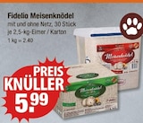 Meisenknödel von Fidelio im aktuellen V-Markt Prospekt für 5,99 €