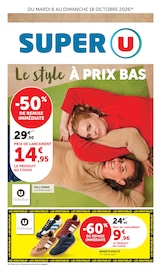 Catalogue Super U à Sainte-Geneviève cette semaine, valable du 06/10/2026 au 18/10/2026 Prospectus Super U à Sainte-Geneviève, "Le Style à prix bas", 8 pages de promos valables du 06/10/2026 au 18/10/2026
