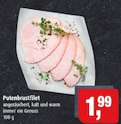 Aktuelle Pute Angebote bei Markant in Lübeck Aktuelles Putenbrustfilet Angebot bei Markant in Lübeck ab 1,99 €