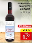 Berghütt'n Glühwein Angebote von Feinkost Moser bei Zimmermann Nordhorn für 1,77 €