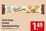 Frischer Flammkuchenteig Angebote von Tante Fanny bei famila Nordost Gifhorn für 1,49 €