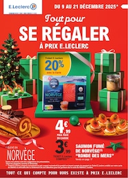 Prospectus Supermarchés E.Leclerc en cours, Tout pour SE RÉGALER À PRIX E.LECLERC, 32 pages, 09/12/2025 - 21/12/2025 Catalogue Supermarchés E.Leclerc en cours à L'Isle-Adam et alentours, Tout pour SE RÉGALER À PRIX E.LECLERC, 32 pages, 09/12/2025 - 21/12/2025