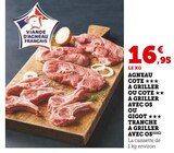 Agneau Côte à Griller ou Côte à Griller avec Os ou Gigot Tranche à Griller avec Os en promo chez Super U Calais à 16,95 €