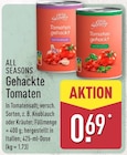 Aktuelles Gehackte Tomaten Angebot bei ALDI Nord in Bremerhaven ab 0,69 €