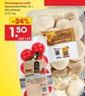 Champignons weiß Angebote von Markttag bei Netto Marken-Discount Chemnitz für 1,50 €