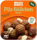 Pilz-Bällchen im Angebot bei REWE in Gladbeck Pilz-Bällchen Angebote von Mush Roots bei REWE Gladbeck für 2,49 €