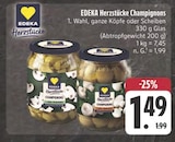 Herzstücke Champignons Angebote von EDEKA bei E center Jena für 1,49 €