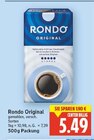 Original von Rondo für 5,49 € bei E center im Angebot Original von Rondo im aktuellen E center Prospekt