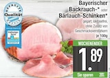 Bayerischer Backrauch-Schinken  im aktuellen EDEKA Prospekt für 1,89 €