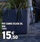 Pot carré 29,5cm 21L - EDA dans le catalogue Intermarché