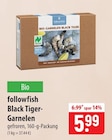 followfish Black Tiger-Garnelen im Angebot bei famila Nordost in Gifhorn followfish Black Tiger-Garnelen Angebote bei famila Nordost Gifhorn für 5,99 €