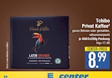 Privat Kaffee Latin Grande von Tchibo im aktuellen EDEKA Prospekt für 8,99 €
