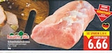 Schweinelachsbraten von Bauern Gut für 6,66 € bei E center im Angebot Schweinelachsbraten von Bauern Gut im aktuellen E center Prospekt