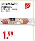 Aktuelle Mettwurst Angebote bei Marktkauf in Dortmund Aktuelles Schinken-Zwiebel-Mettwurst Angebot bei Marktkauf in Dortmund ab 1,99 €