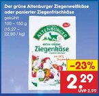 Netto Marken-Discount Rechlin - Der grüne Altenburger Ziegenweißkäse oder panierter Ziegenfrischkäse Angebot im Prospekt Der grüne Altenburger Ziegenweißkäse oder panierter Ziegenfrischkäse bei Netto Marken-Discount im Rechlin Prospekt für 2,29 €