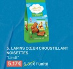 LAPINS CŒUR CROUSTILLANT NOISETTES - Lindt en promo chez Monoprix Montpellier à 5,17 €