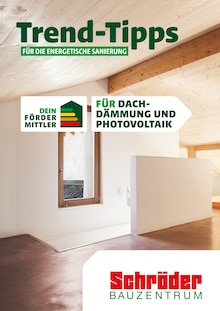 Schröder Bauzentrum Prospekt Trend-Tipps FÜR DIE ENERGETISCHE SANIERUNG mit  Seiten in Borsfleth und Umgebung