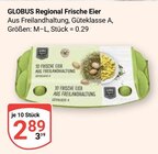 Aktuelle Eier Angebote bei GLOBUS in Erfurt Aktuelles Regional Frische Eier Angebot bei GLOBUS in Erfurt ab 2,89 €