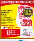Déodorant bille protection - NARTA en promo chez Cora Colmar à 13,18 €