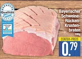 Bayerischer Schweine-Rücken-Krustenbraten im aktuellen EDEKA Prospekt für 0,79 €