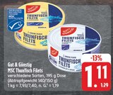 Aktuelle Thunfisch Angebote bei EDEKA in Fürth Aktuelles MSC Thunfisch Filets Angebot bei EDEKA in Fürth ab 1,11 €