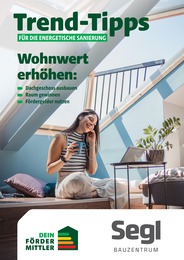 Segl Bauzentrum Prospekt für Grafenau mit 36 Seiten Segl Bauzentrum Prospekt für Grafenau: "Trend-Tipps für die energetische Sanierung", 36 Seiten, 16.10.2026 - 25.10.2026