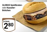Aktuelles Spießbraten-Brötchen Angebot bei GLOBUS in Krefeld ab 2,80 €