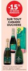 -15% de remise immédiate sur tout Canard Duchêne - Canard Duchêne - Super U à Vertou -15% de remise immédiate sur tout Canard Duchêne - Canard Duchêne en promo chez Super U Vertou