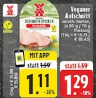 Veganer Schinken Spicker Mortadella bei E center im Stadtlohn Prospekt für 1,11 €