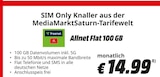 MediaMarkt Saturn Kleve - Allnet Flat 100 GB Angebot im Prospekt Allnet Flat 100 GB bei MediaMarkt Saturn im Kleve Prospekt für 14,99 €